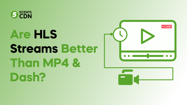 Is HLS streams better than MP4 & Dash?
