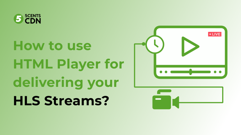 How to use HTML player for delivery your HLS stream