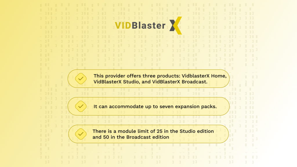 vidblaster offers three products: vidblasterX home, vidblasterX studio, and vidblasterX broadcast. varity of encoding services.