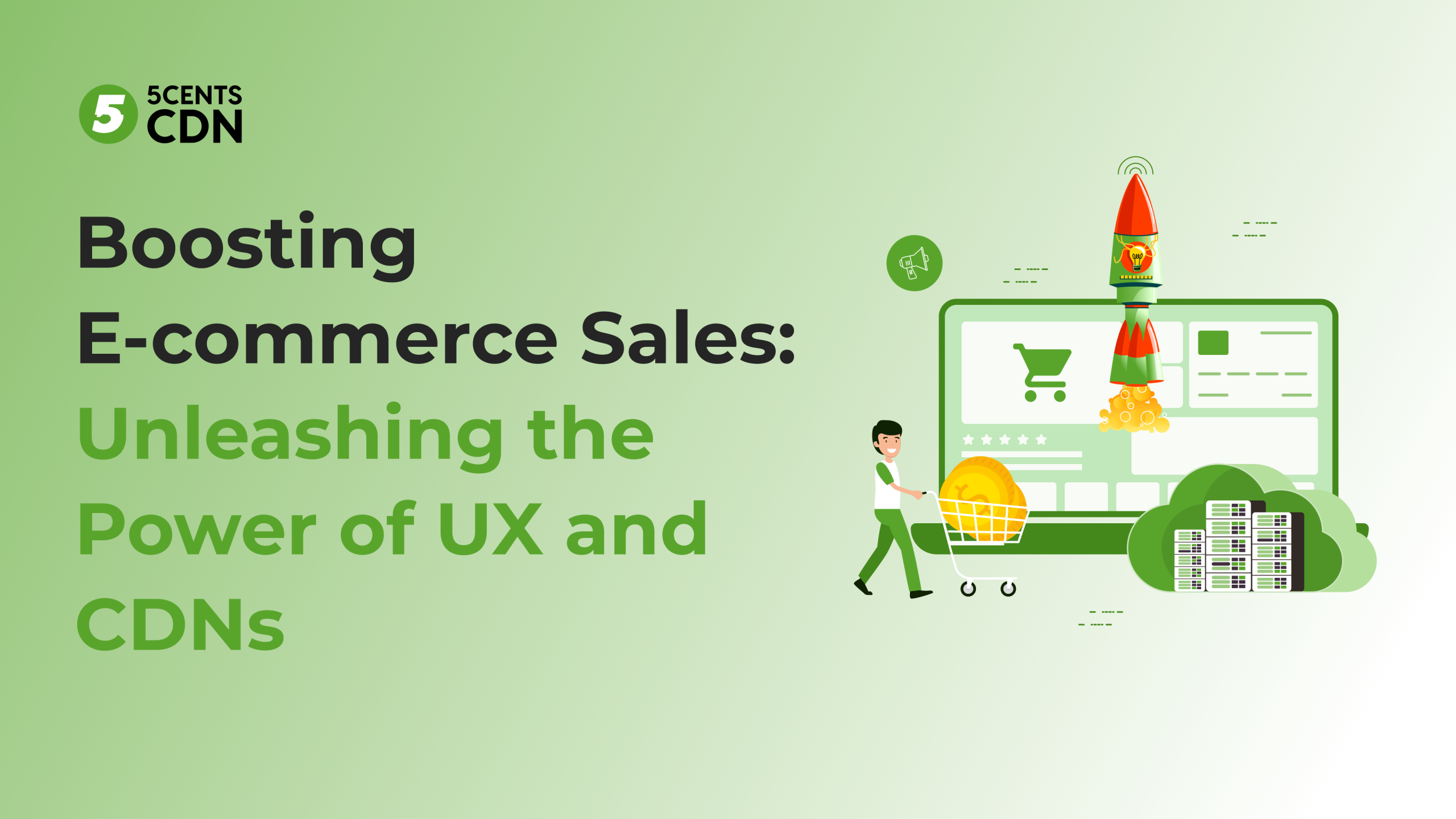 Boosting E-commerce Sales: Unleashing the Power of UX and CDNs