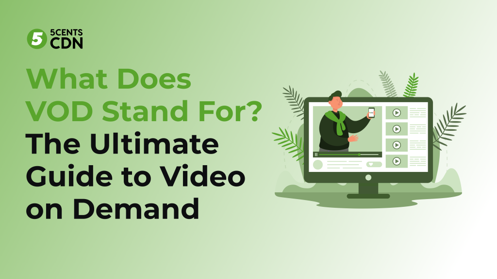Vod Guide What Does VOD Stand For: The Ultimate Guide to Video on Demand