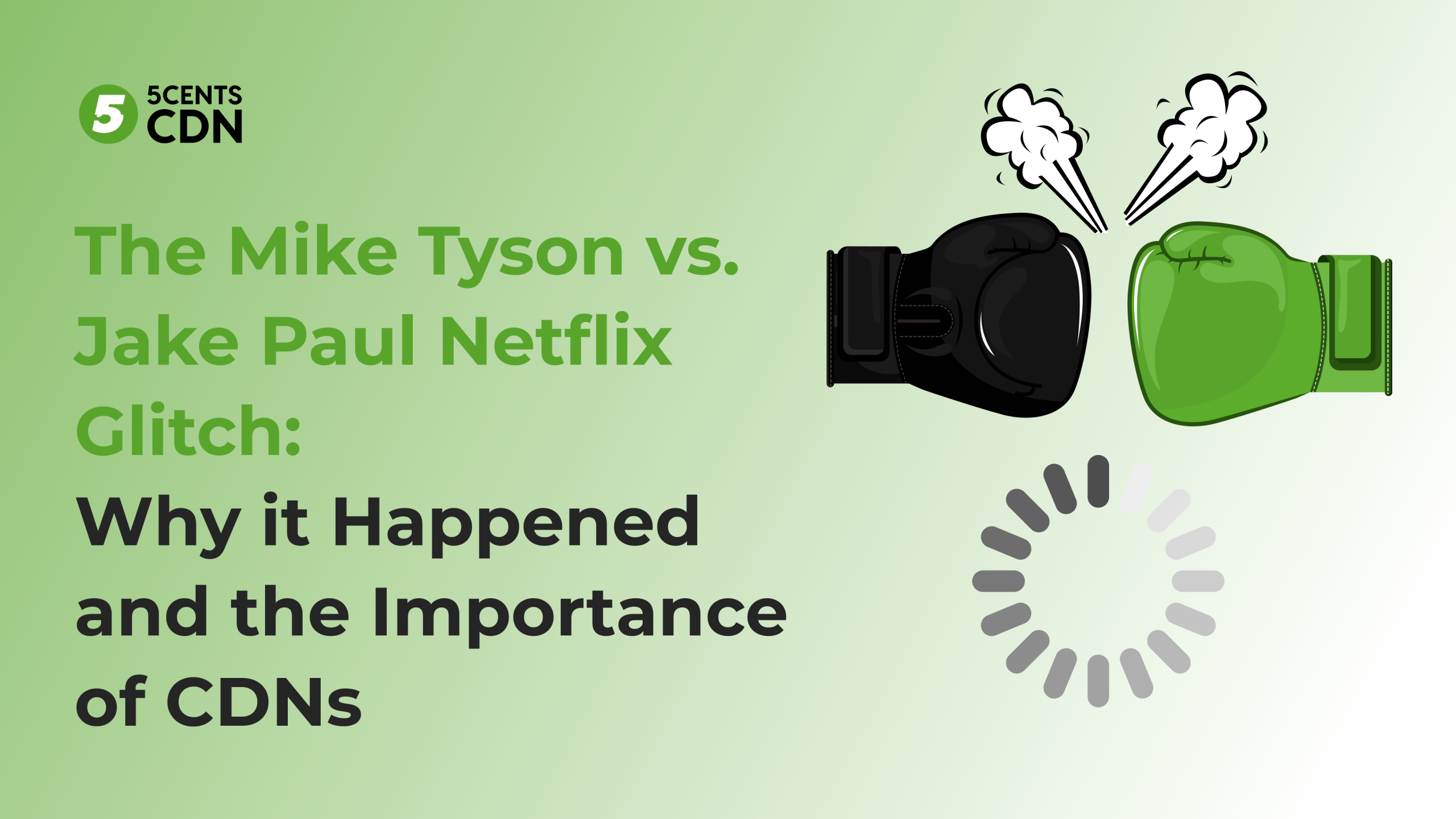 The Mike Tyson vs Jake Paul Netflix Glitch: A Deep Dive into CDN Resilience and Live Streaming Challenges