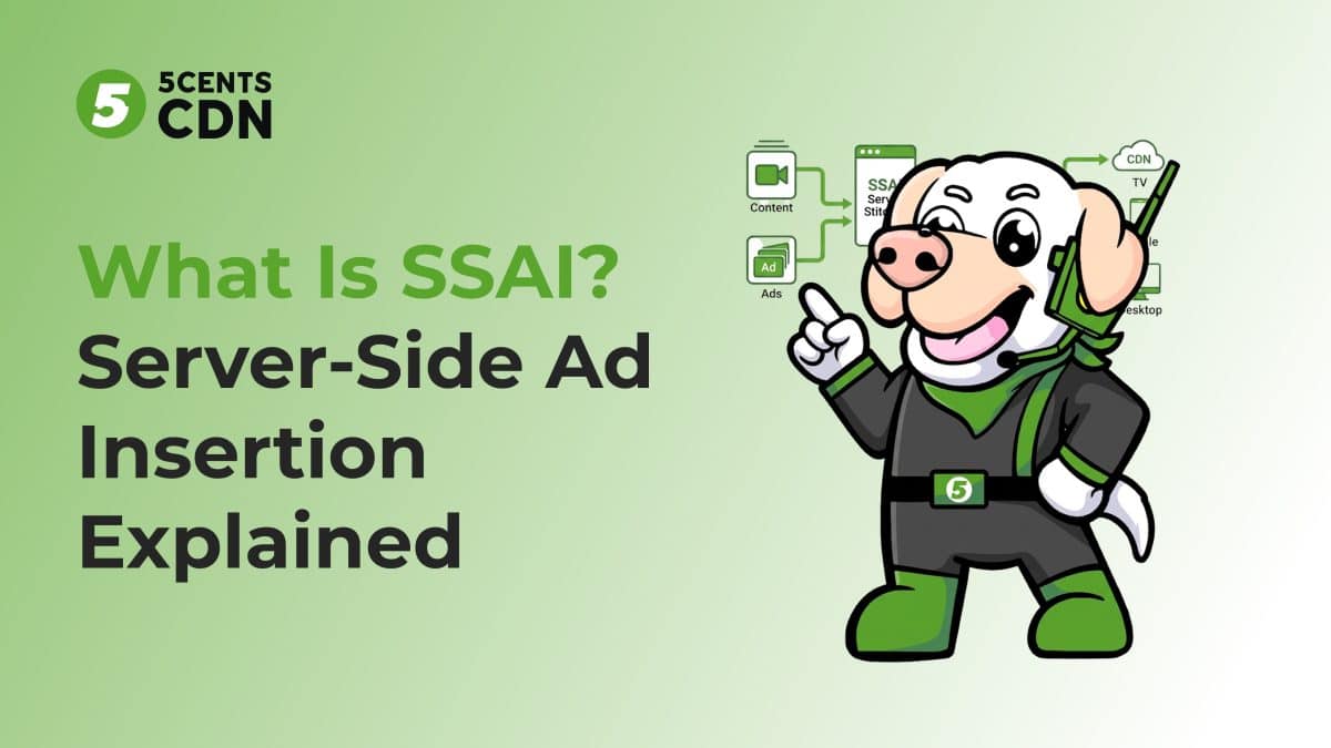 What Is SSAI? Server-Side Ad Insertion Explained