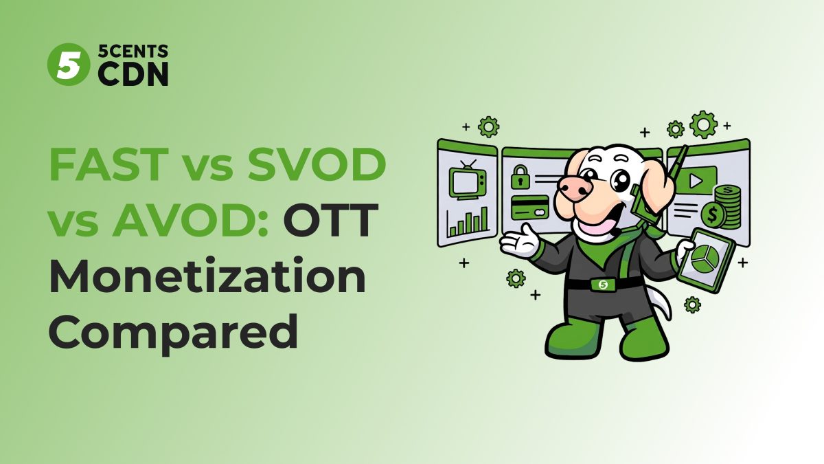 OTT Monetization Models: FAST vs SVOD vs AVOD Compared