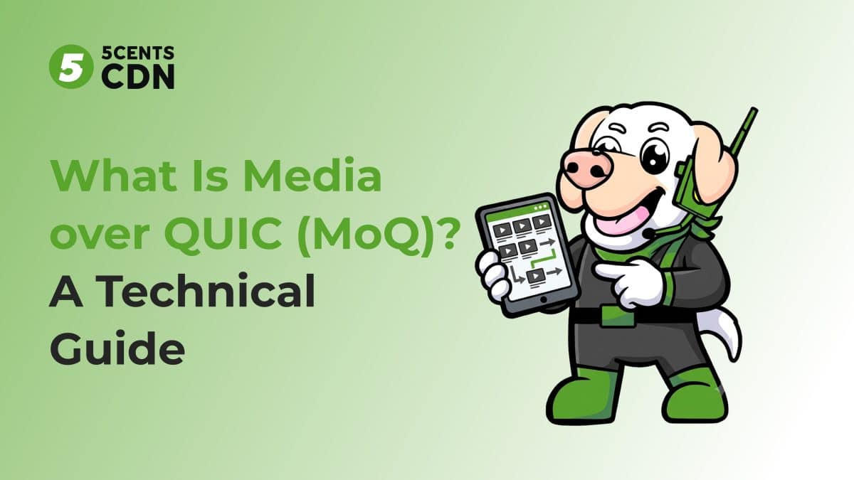 What Is Media over QUIC (MoQ)? A Technical Guide