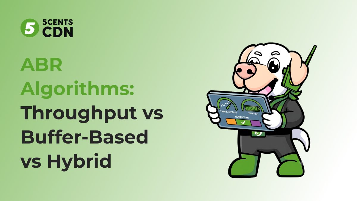 ABR Adaptation Algorithms: Throughput vs Buffer-Based vs Hybrid