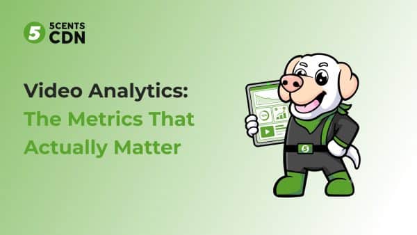 Video Analytics: The Metrics That Actually Matter
