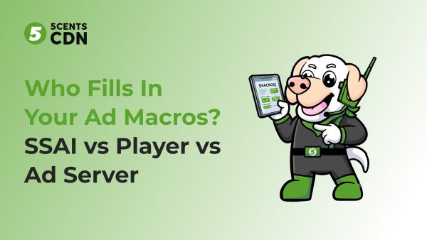 Who fills VAST ad macros: client app, SSAI layer, and ad server responsibilities