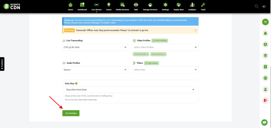 Green "try Activate" Button at Bottom of the Live Transcoding Settings Panel on the Cdn Dashboard with a Red Arrow Pointing to It.