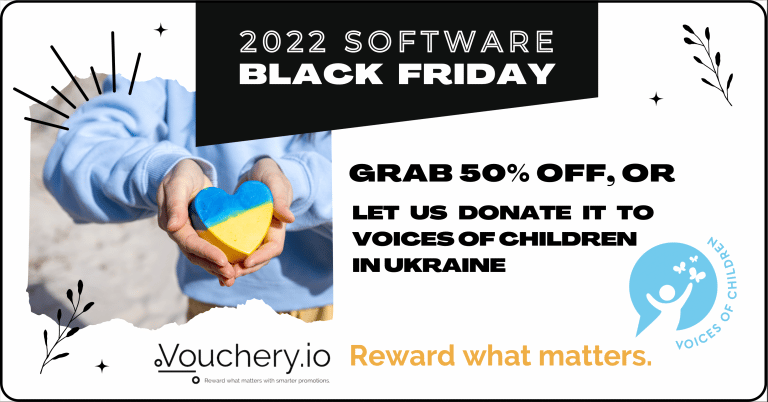 Get a 50% OFF a 3-month subscription on any plans: Hustler, Startup, and Business. or a donation gift card of the same value to Voices of Children to support children affected by the war in Ukraine - Vouchary's Black Friday Deal